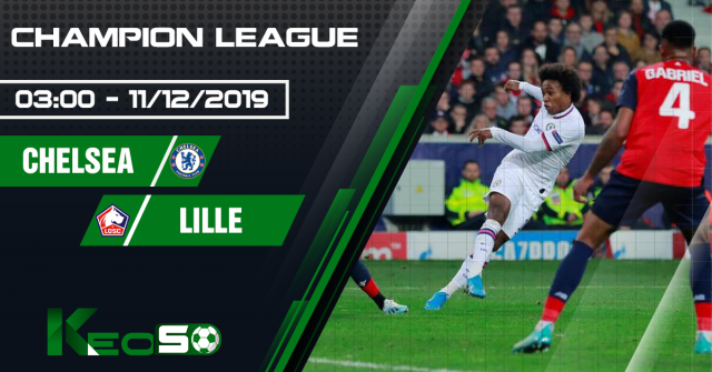 Soi kèo, nhận định Chelsea vs Lille 03h00 ngày 11/12/2019