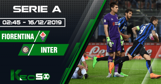 Soi kèo, nhận định Fiorentina vs Inter 02h45 ngày 16/12/2019