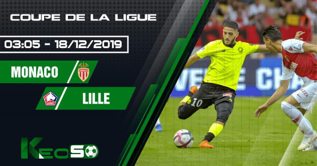 Soi kèo, nhận định Monaco vs Lille 03h05 ngày 18/12/2019
