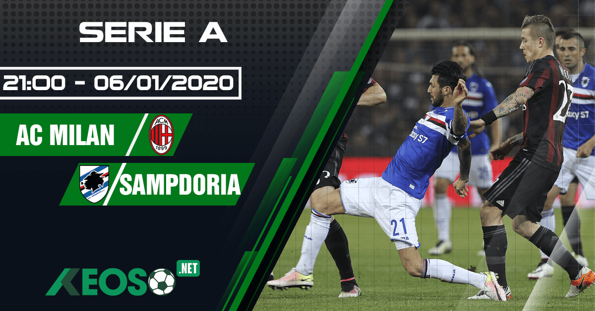 Soi kèo, nhận định AC Milan vs Sampdoria 21h00 ngày 06/01/2020