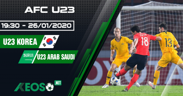 Soi kèo, nhận định U23 Hàn Quốc vs U23 Ả Rập Saudi 19h30 ngày 26/01/2020