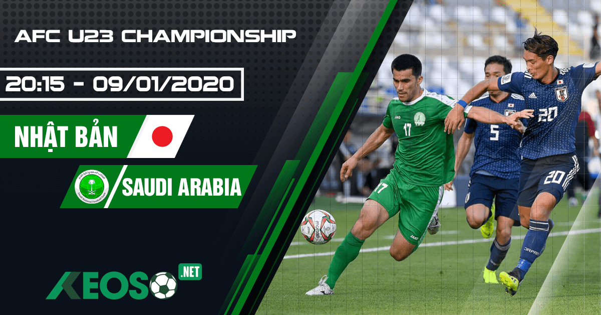 Soi kèo, nhận định U23 Nhật Bản vs U23 Ả Rập Saudi 20h15 ngày 09/01/2020