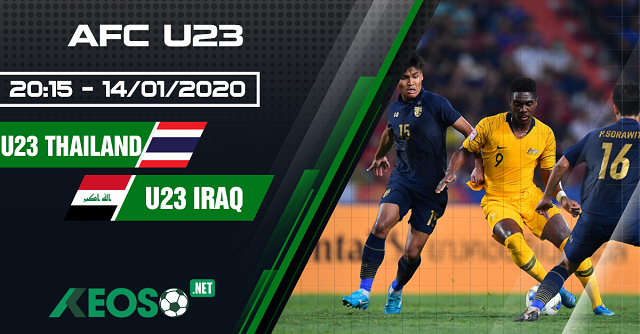 Soi kèo, nhận định U23 Thái Lan vs U23 Iraq 20h15 ngày 14/01/2020
