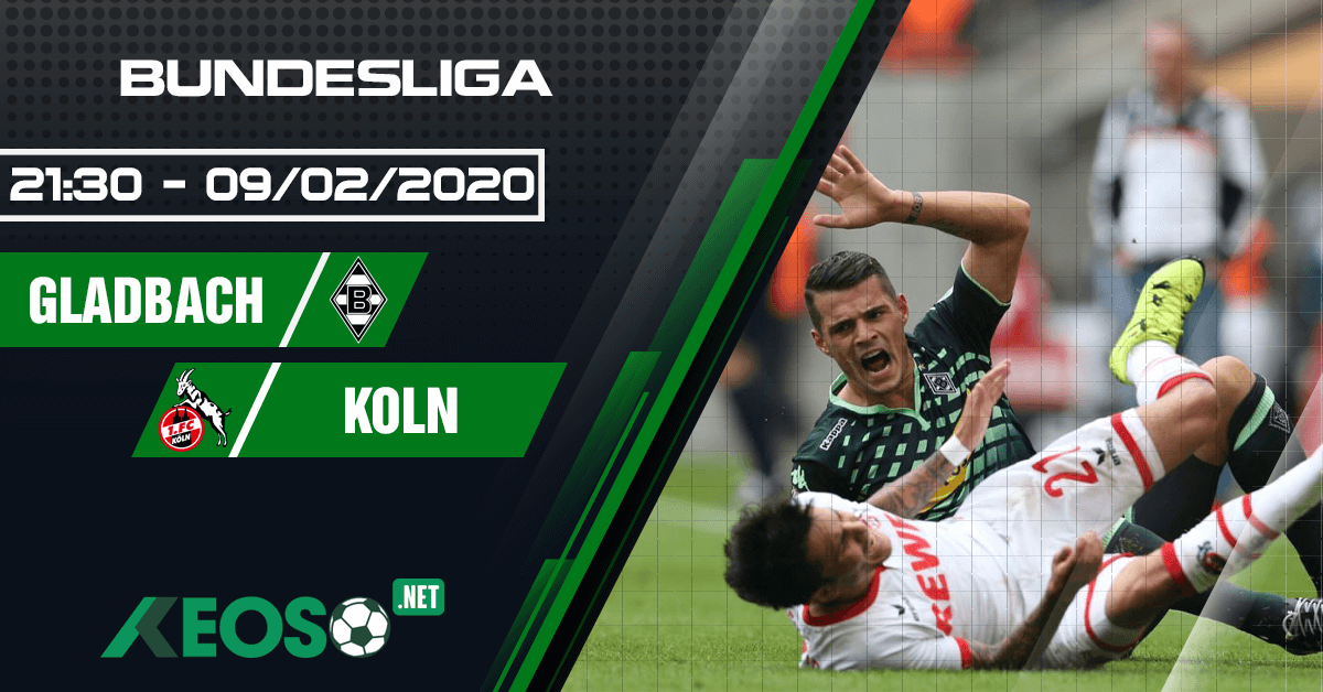 Soi kèo, nhận định Borussia M.Gladbach vs FC Koln 21h30 ngày 09/02/2020