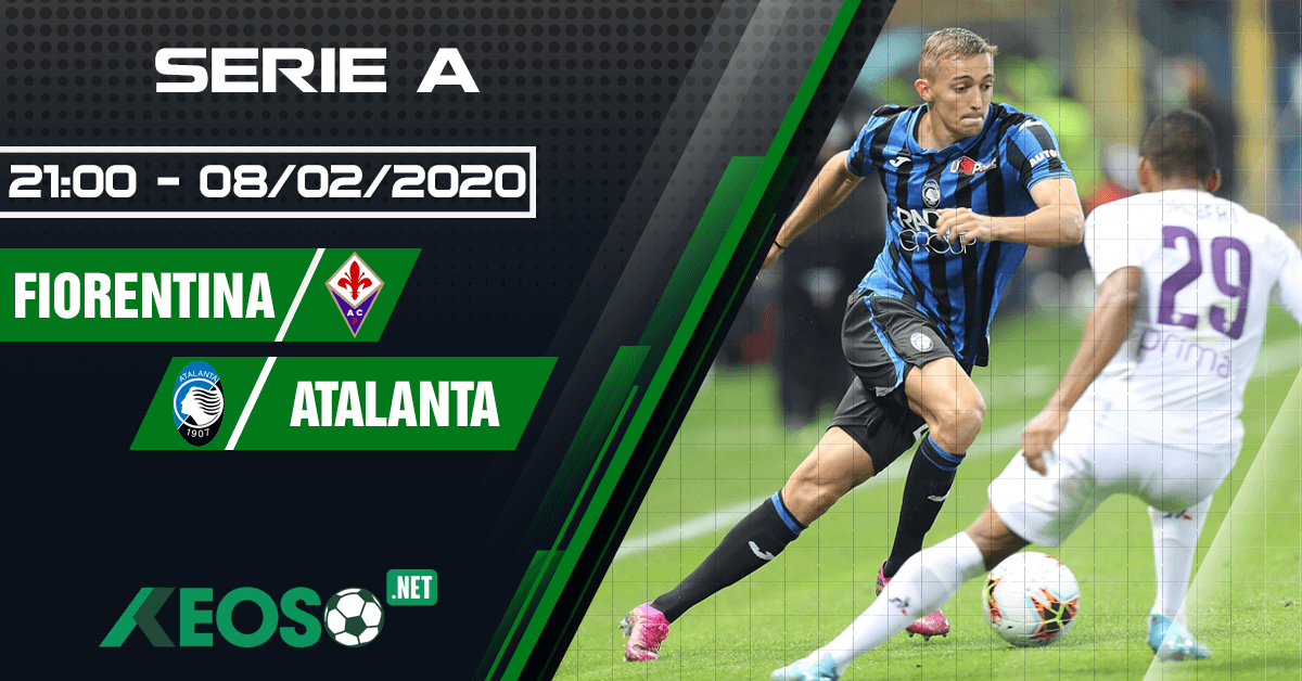 Soi kèo, nhận định Fiorentina vs Atalanta 21h00 ngày 08/02/2020