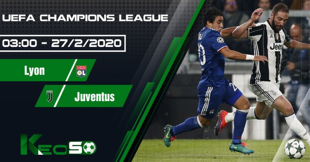Soi kèo, nhận định Lyon vs Juventus 3h00 ngày 27/02/2020