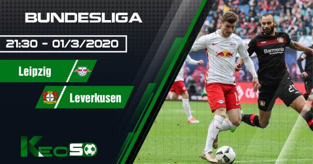 Soi kèo, nhận định RasenBallsport Leipzig vs Bayer Leverkusen 21h30 ngày 01/03/2020