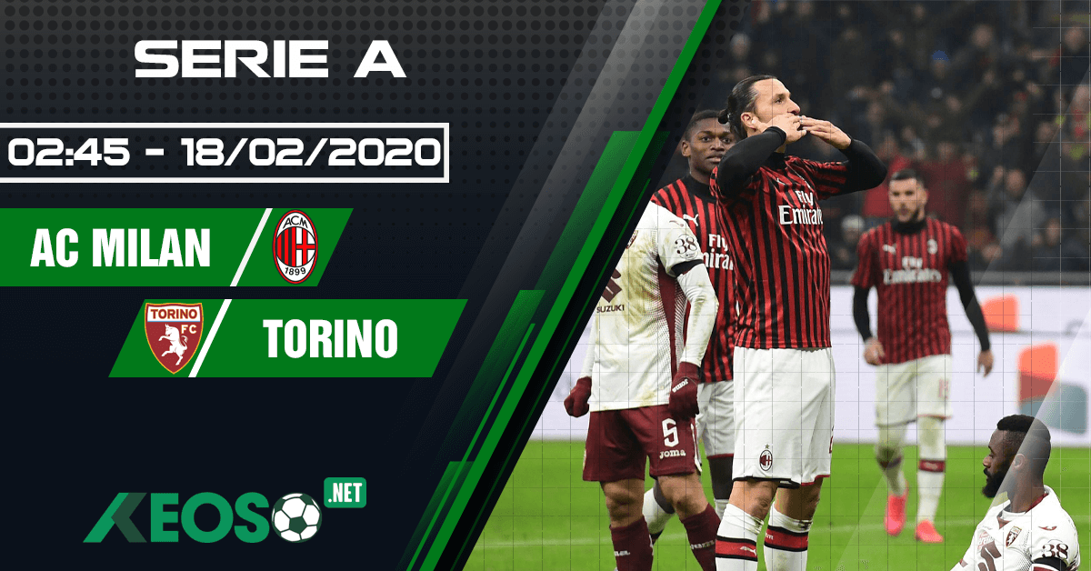 Soi kèo, nhận định AC Milan vs Torino 02h45 ngày 18/02/2020