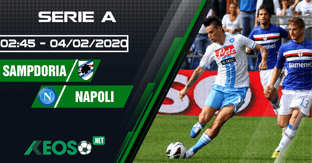 Soi kèo, nhận định Sampdoria vs Napoli 02h45 ngày 04/02/2020