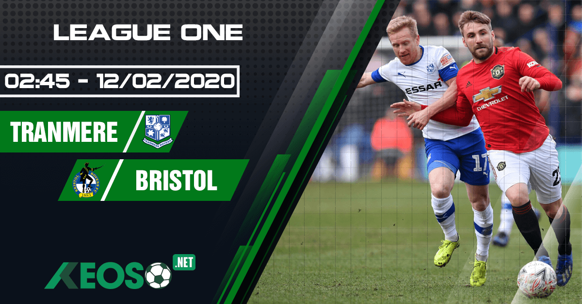 Soi kèo, nhận định Tranmere vs Bristol Rovers 02h45 ngày 12/02/2020