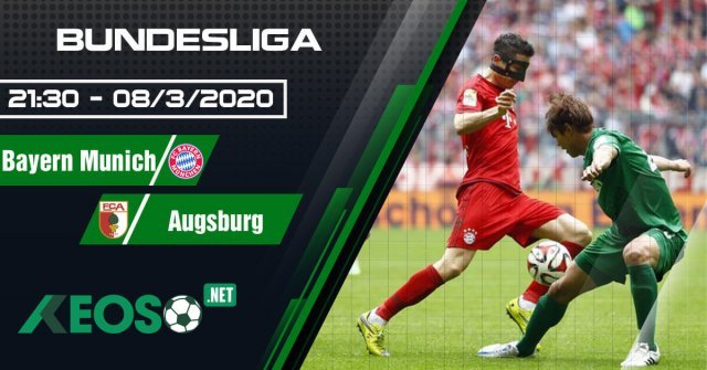Soi kèo, nhận định Bayern Munich vs Augsburg 21h30 ngày 08/03/2020