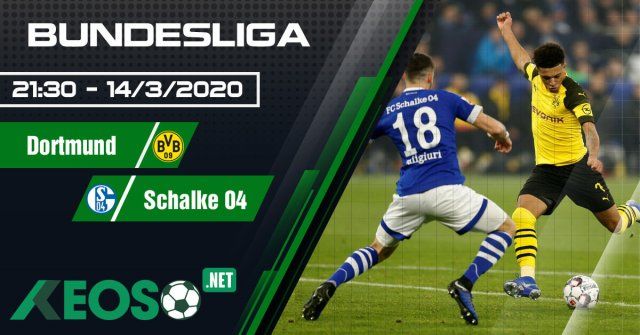 Soi kèo, nhận định Borussia Dortmund vs Schalke 04 21h30 ngày 14/03/2020