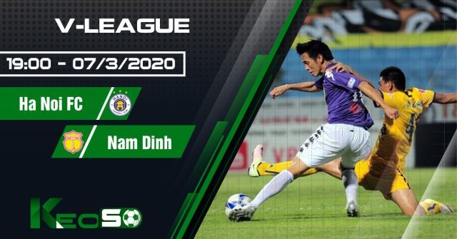 Soi kèo, nhận định Hà Nội vs Nam Định 19h00 ngày 07/03/2020