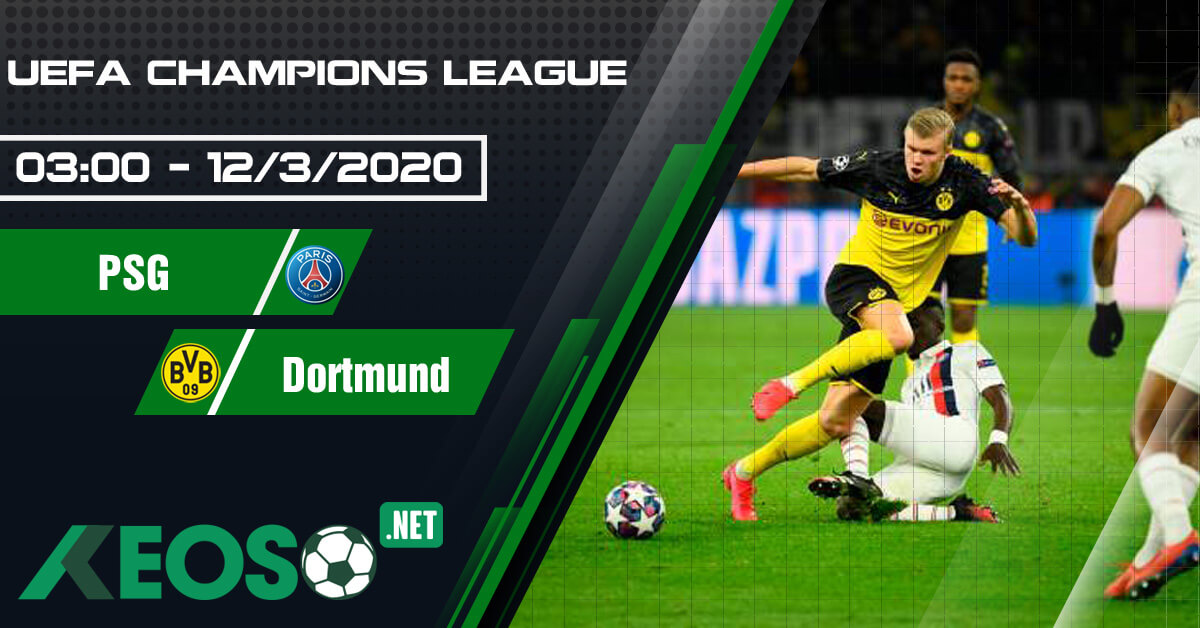 Soi kèo, nhận định Paris Saint-Germain vs Borussia Dortmund lúc 03h00 ngày 12/03/2020