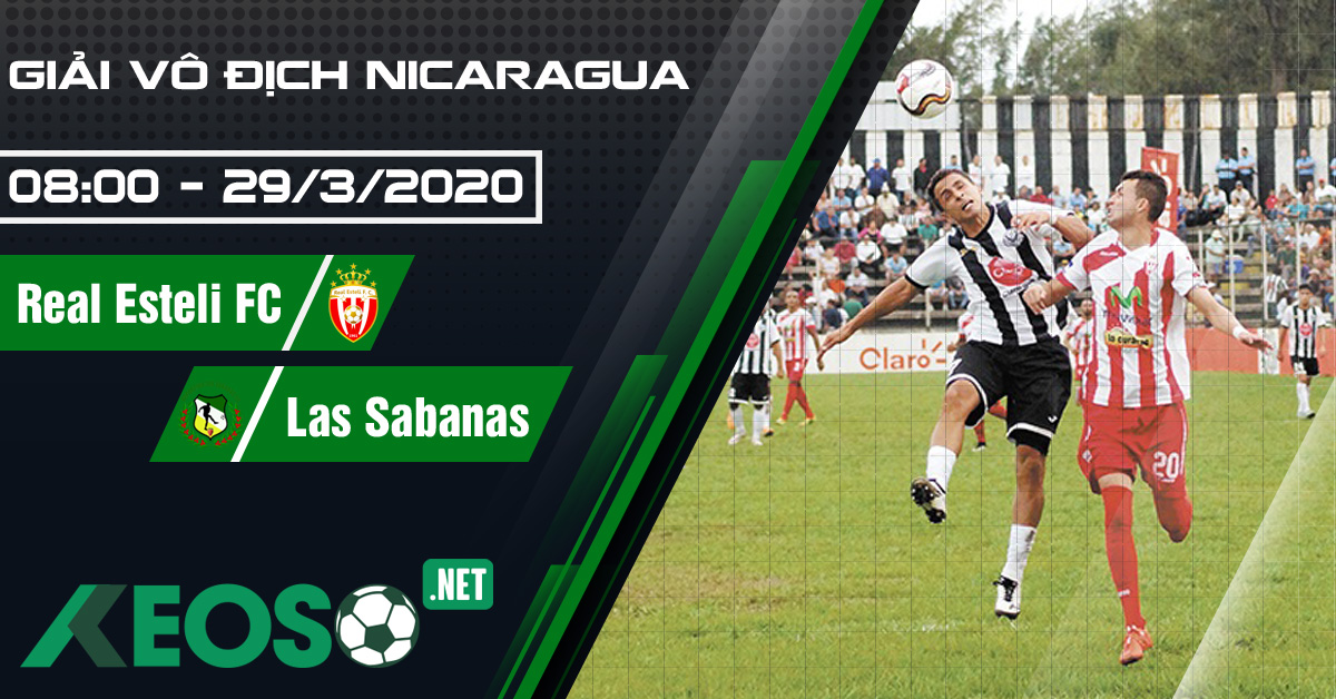 Soi kèo, nhận định Real Esteli FC vs Deportivo Las Sabanas 08h00 ngày 29/03/2020