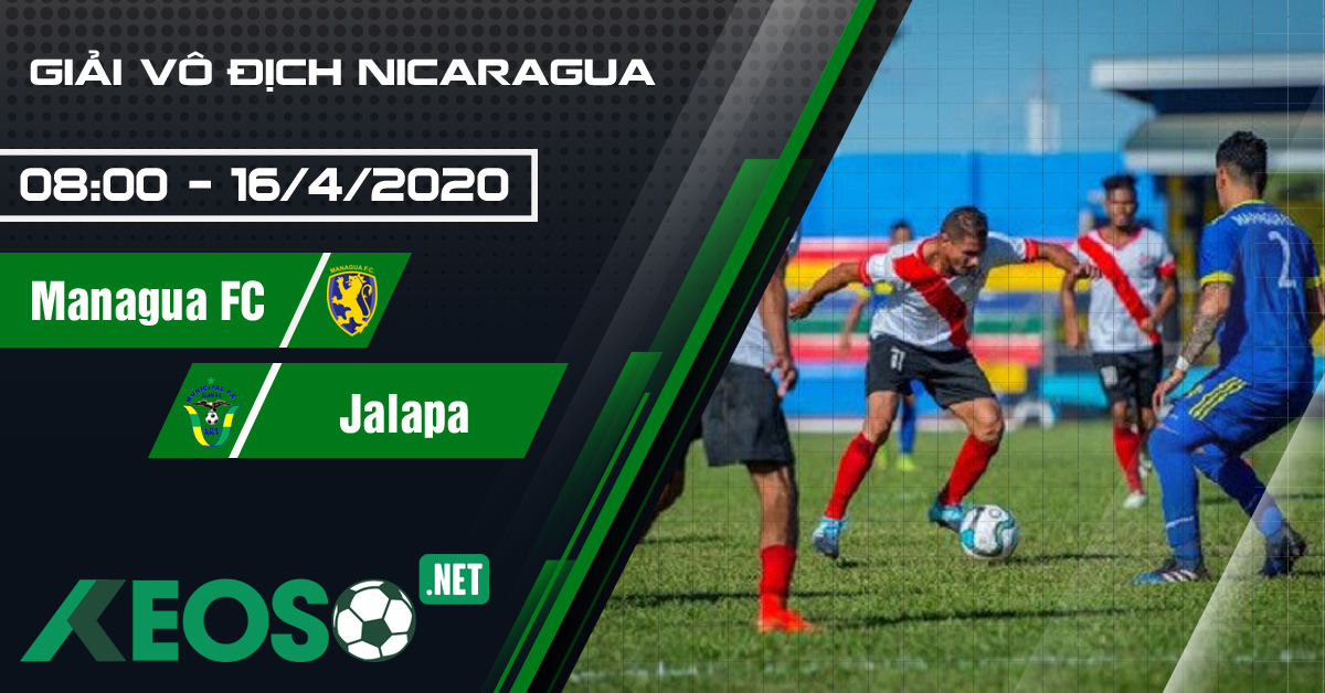 Soi kèo, nhận định Managua FC vs ART Municipal Jalapa 08h00 ngày 16/04/2020