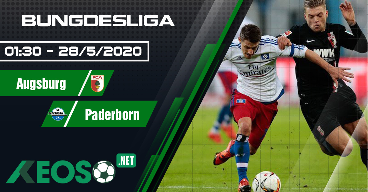 Soi kèo, nhận định Augsburg vs Paderborn 01h30 ngày 28/05/2020