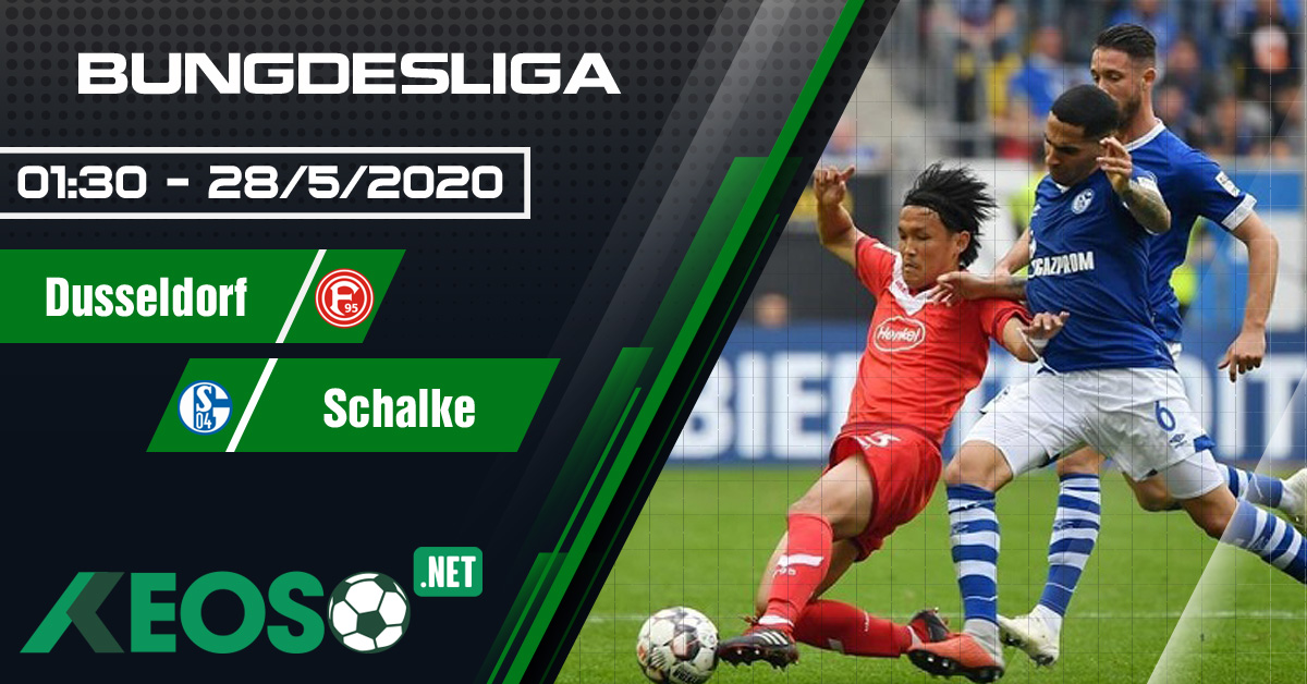Soi kèo, nhận định Dusseldorf vs Schalke 01h30 ngày 28/05/2020