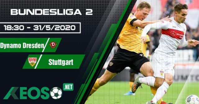 Soi kèo, nhận định SG Dynamo Dresden vs Stuttgart 18h30 ngày 31/05/2020