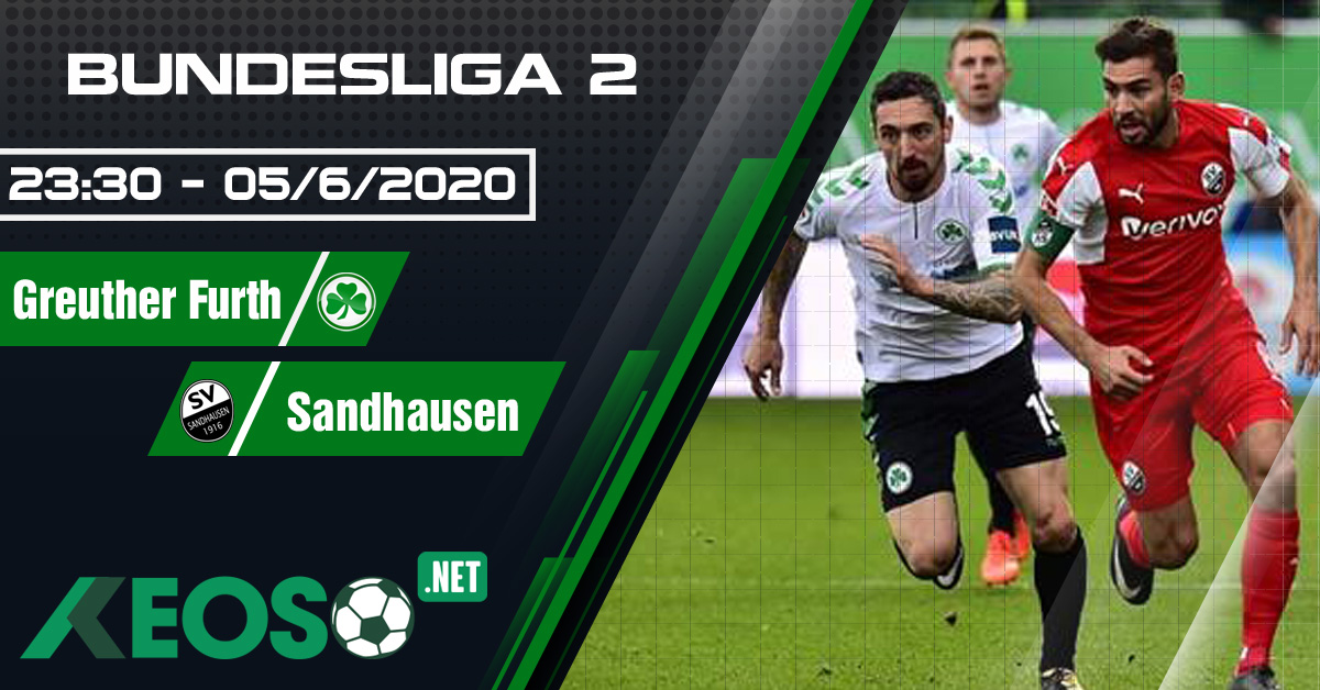 Soi kèo, nhận định Greuther Furth vs Sandhausen 23h30 ngày 05/06/2020