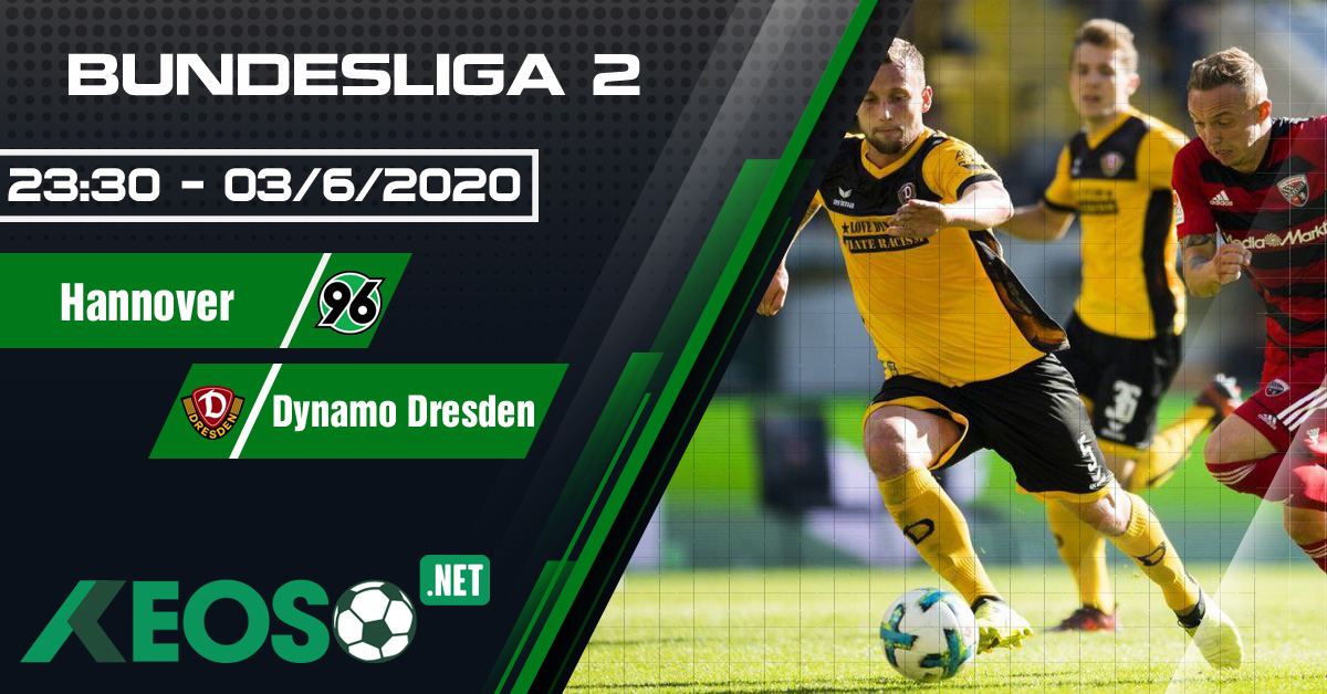 Soi kèo, nhận định Hannover vs SG Dynamo Dresden 23h30 ngày 03/06/2020