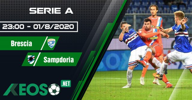 Soi kèo, nhận định Brescia vs Sampdoria 23h00 ngày 01/08/2020
