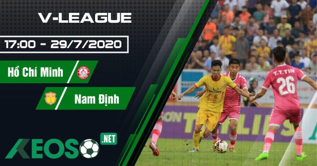Soi kèo, nhận định Hồ Chí Minh vs Nam Định 17h00 ngày 29/07/2020