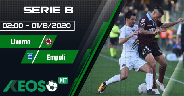 Soi kèo, nhận định Livorno vs Empoli 02h00 ngày 01/08/2020