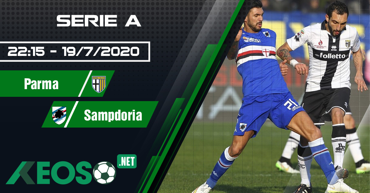 Soi kèo, nhận định Parma vs Sampdoria 22h15 ngày 19/07/2020