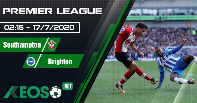 Soi kèo, nhận định Southampton vs Brighton 02h15 ngày 17/07/2020
