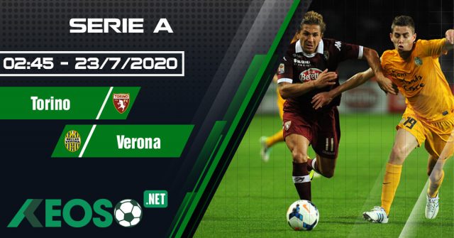 Soi kèo, nhận định Torino vs Verona 02h45 ngày 23/07/2020