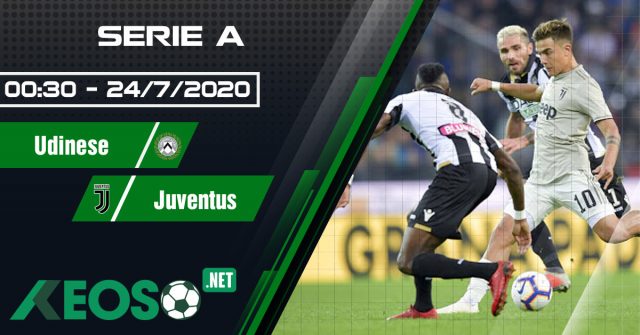 Soi kèo, nhận định Udinese vs Juventus 00h30 ngày 24/07/2020