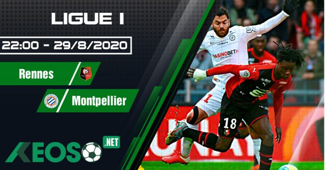 Soi kèo, nhận định Rennes vs Montpellier 22h00 ngày 29/08/2020
