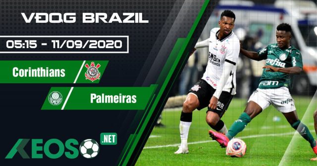 Soi kèo, nhận định Corinthians vs Palmeiras 05h15 ngày 11/09/2020
