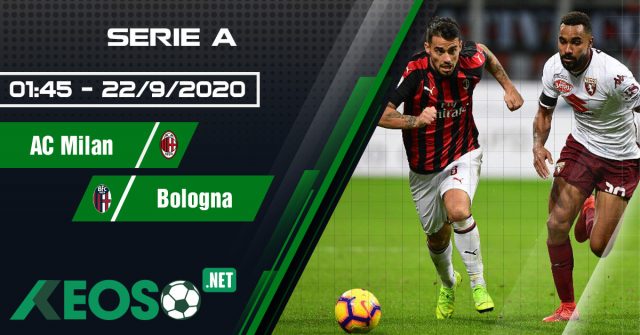 Soi kèo, nhận định AC Milan vs Bologna 01h45 ngày 22/09/2020