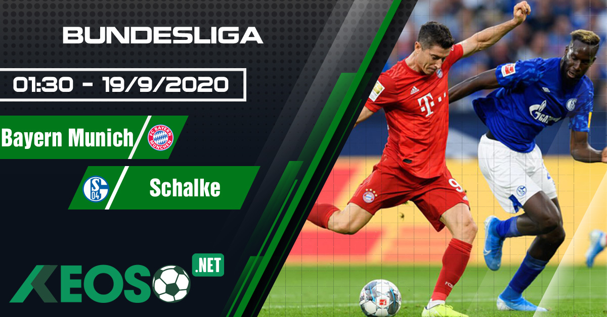 Soi kèo, nhận định Bayern Munich vs Schalke 01h30 ngày 19/09/2020