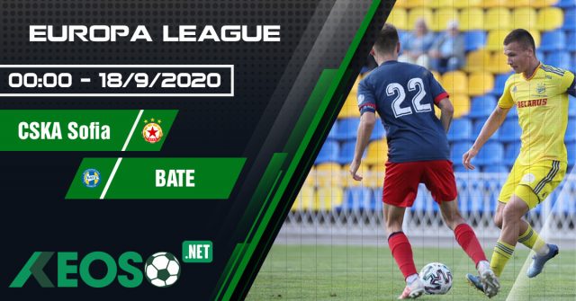 Soi kèo, nhận định CSKA Sofia vs BATE 00h00 ngày 18/09/2020