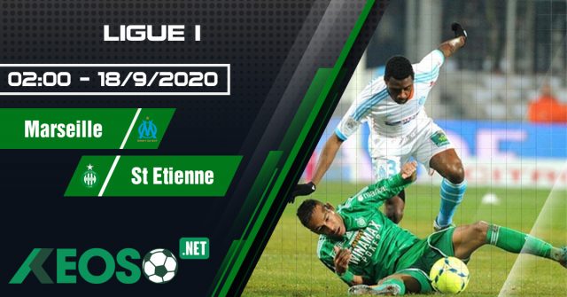 Soi kèo, nhận định Marseille vs St Etienne 02h00 ngày 18/09/2020