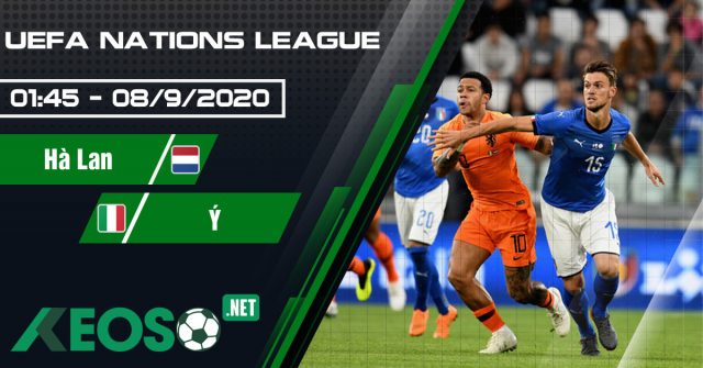 Soi kèo, nhận định Netherlands vs Italy 01h45 ngày 08/09/2020