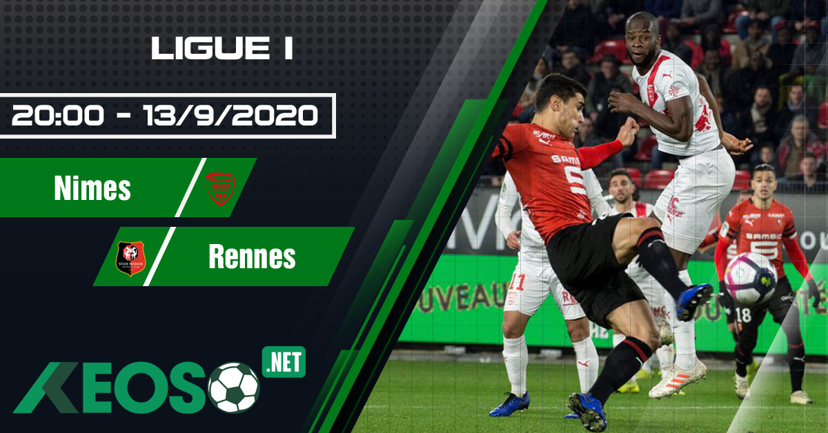 Soi kèo, nhận định Nimes vs Rennes 20h00 ngày 13/09/2020