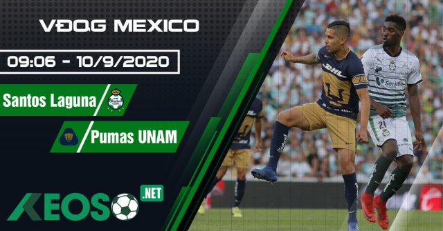 Soi kèo, nhận định Santos Laguna vs U.N.A.M – Pumas 09h06 ngày 10/09/2020