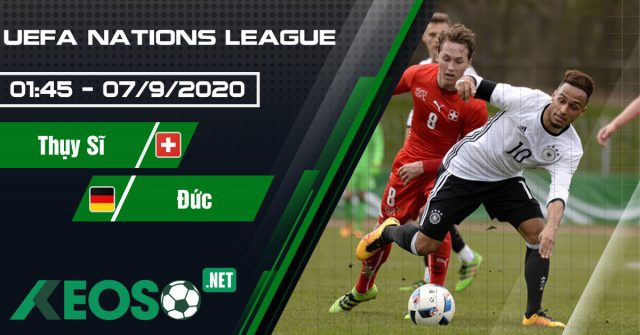 Soi kèo, nhận định Switzerland vs Germany 01h45 ngày 07/09/2020