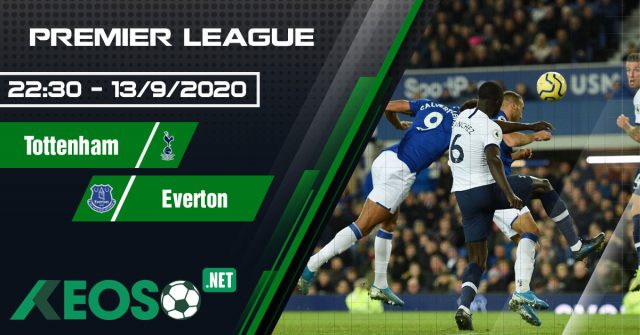 Soi kèo, nhận định Tottenham vs Everton 22h30 ngày 13/09/2020