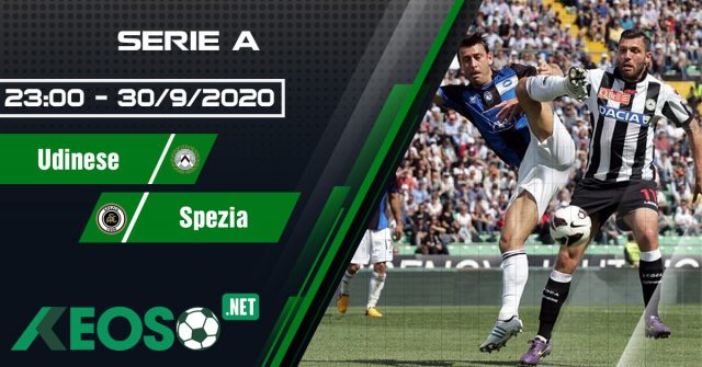Soi kèo, nhận định Udinese vs Spezia 23h00 ngày 30/09/2020