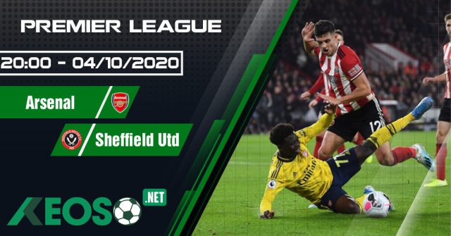 Soi kèo, nhận định Arsenal vs Sheffield Utd 20h00 ngày 04/10/2020
