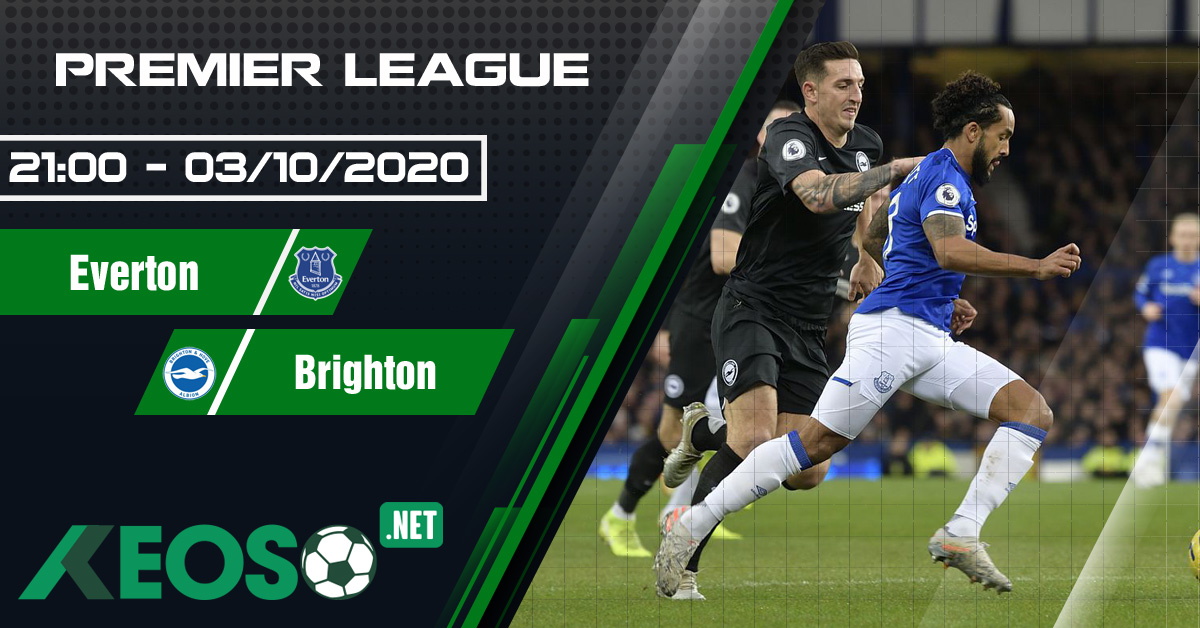 Soi kèo, nhận định Everton vs Brighton 21h00 ngày 03/10/2020