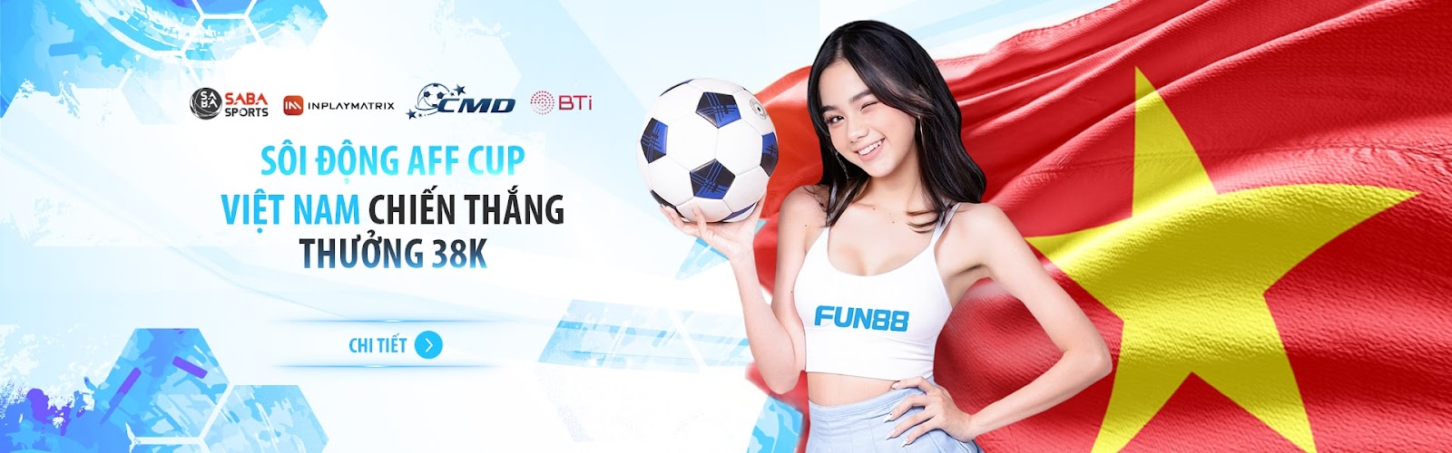 Fun88 thưởng nóng AFF CUP: Việt Nam thắng trận nhận ngay 38.000 cược miễn phí