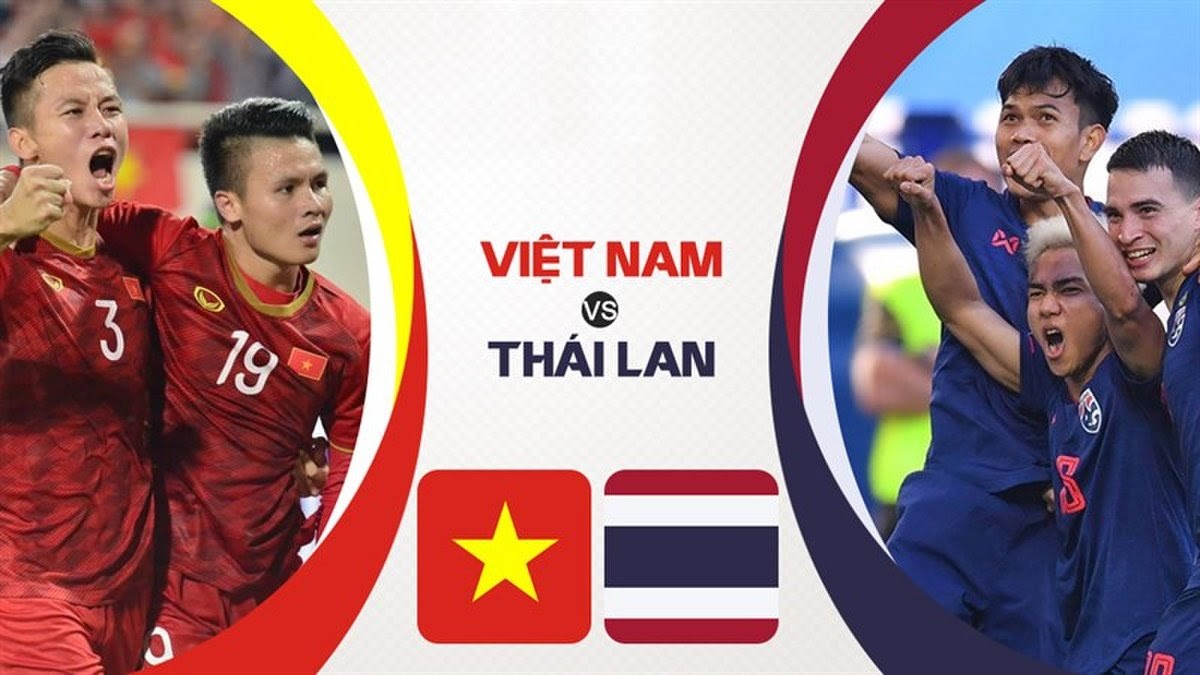 Việt Nam đối đấu Thái Lan