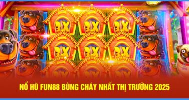 Cách Chơi Nổ Hũ Dễ Thắng – Fun88 Thưởng 200 Vòng Quay Free